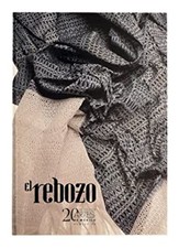 Le Rebozo. Arts Du Mexique # 90 Bilingue : Espagnol/Anglais
