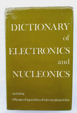 Dictionnaire de l'électronique et de la nucléonique par L. E. C. Hughes et au...