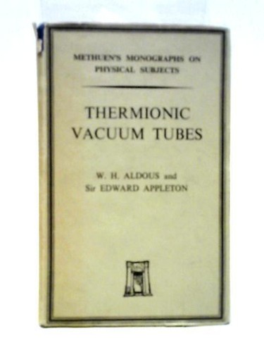 Thermionic vacuum tubes - thermionic, and