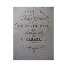 CARAFA Michele La Violette Opera Ouverture Orchestre 1828