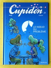 BD CUPIDON N°21 le noeud du problème  EO  malik  2009  TTBETAT NEUF W1GD8