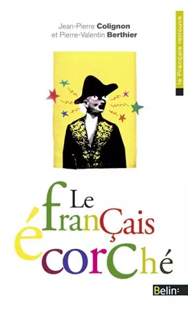 Français écorché - le,