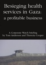 Tom Anderson Therezia Coo Besieging Health Services in Gaza: a Profitable Busin