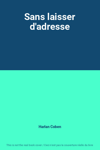 Sans laisser adresse - sans, d'adresse,