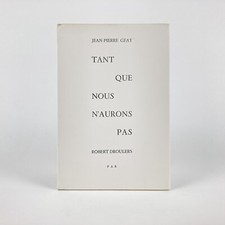 GEAY : TANT QUE NOUS N'AURONS