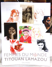 FEMMES DU MONDE, TITOUAN LAMAZOU, ÉDITIONS GALLIMARD, 2007
