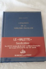 RARE: Catalogue de la Noblesse Française de R. Valette. Editions R. Laffont.
