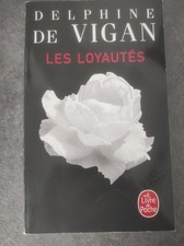 Les loyautés Delphine de VIgan - Livre de Poche 2019 [Bon état]