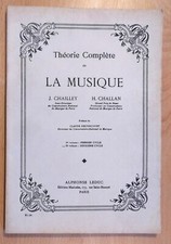 THÉORIE COMPLÈTE DE LA MUSIQUE - J . CHAILLEY / H. CHAILLAN .