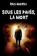 Sous les pavés la mort (Brigade Criminelle 4) | Bartoli Enzo | Très bon état