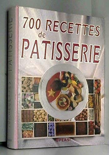 700 recettes patisserie - de,