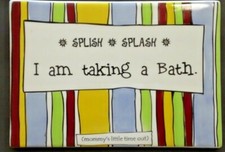 Funny Ceramic Bathroom Door Tile 7"x 5" "Splish Splash, I Am Taking a Bath" Fun!