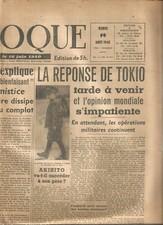 3 JOURNAUX L'EPOQUE Des 14,15,16 Aout 1945.Capitulation Japon et Procès Pétain.