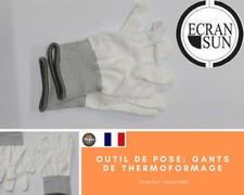 152 - Outil de Pose Vitre Teinté / Covering - Gant pour Thermoformage