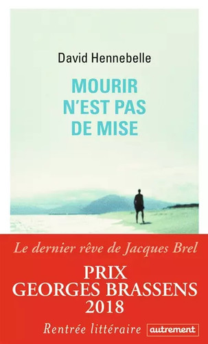 Mourir est pas - mourir, mise