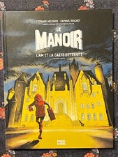 BD  " Le Manoir " Liam et la carte d'éternité Tome 1 BAYARD  Milchior et Beuchot