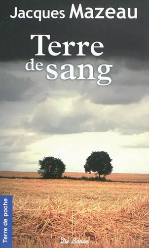 Terre sang jacques mazeau - de, sang,