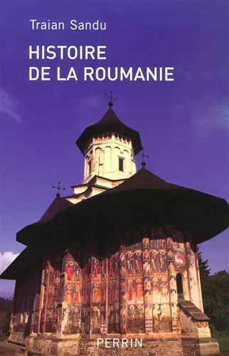Histoire roumanie - histoire, la