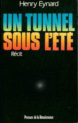 Tunnel sous été henry - sous, l'été