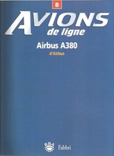 AVIONS DE LIGNE N°08 - AIRBUS A3801 & AIRBUS - EDIONS FABBRI