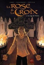 La Rose et la Croix, Tome 3 
