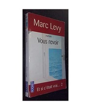 Vous revoir: Et si c`e´tait