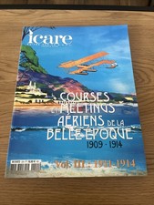 ICARE N°224 COURSES ET MEETINGS AERIENS DE LA BELLE EPOQUE 1909-1914 VOL 3 E2