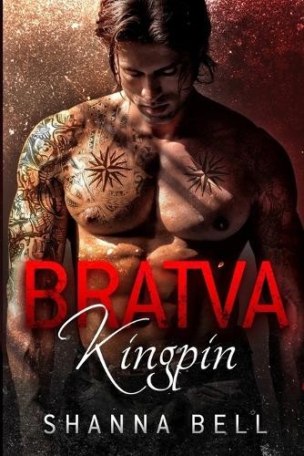 Shanna bell bratva kingpin - bell,