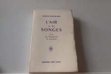 Gaston BACHELARD L'AIR ET LES SONGES Corti 1982
