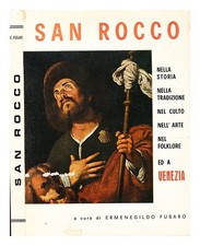 Fusaro, Ermenegildo San Rocco : Nella Storia -nella Tradizione - Nel Culto