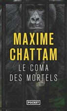 Le Coma des mortels - Chattam
