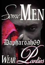 Dapharoah69 Some Men Wear Panties (Relié)