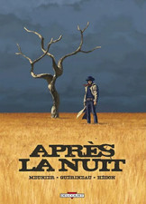BD - APRÈS LA NUIT / MEUNIER, GUÉRINEAU, EO DELCOURT