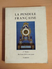La pendule Françaises 2ème partie - TARDY