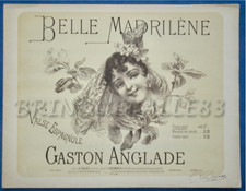 ESPAGNE DANCE PARTITION BELLE MADRILÈNE GASTON ANGLADE VALSE ESPAGNOLE MAUROU