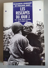MILITARIA - LIVRE - LES RESCAPES DU JOUR J - COQUART HUET - DEDICACE