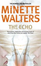 The Echo by Minette Walters (Paperback, 1998)