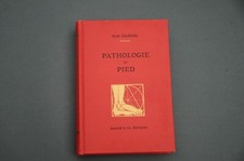 Podologie chaussure J Lelièvre Pathologie du pied 1961 Etude illustrée