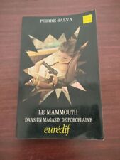 Le mammouth dans un magasin de porcelaine | Pierre Salva | Très bon état