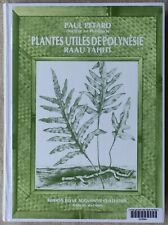 PETARD - PLANTES UTILES DE POLYNESIE ET RAAU TAHITI - 1986 Haere Po No Tahiti