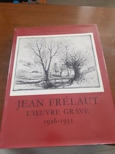 L'oeuvre gravé de Jean Frélaut. 1926-1935.