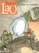 Prince Lao - tome 2 - L'arbre de Jabadao, Gauckler et Gauckler