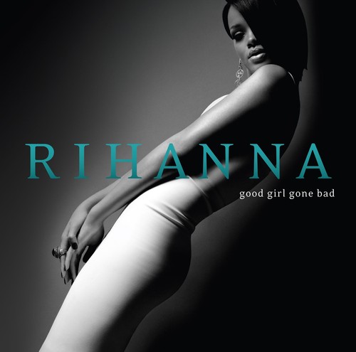 Rihanna good girl - girl, gone