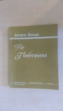 JOHANN STRAUSS - DIE FLEDERMAUSS - OPÉRETTE EN TROIS ACTES - PARTITION VOCALE