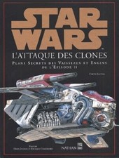 Star Wars, épisode 2 - Plans secrets des vaisseaux et engins
