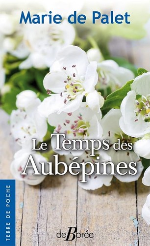 Temps des aubépines de - des,