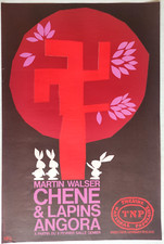 affiche théâtre TNP - Chene & lapins angora - Martin Walser - Politzer MC2
