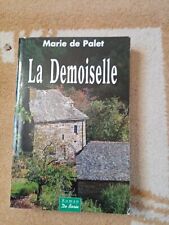 Marie de palet. LA DEMOISELLE 