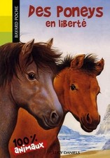 Des poneys en liberté . Lucy DANIELS. Bayard poche  SF49