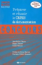 Préparer et réussir le CAPES de documentation, Jean-Michel Bazin, Magali Danner 